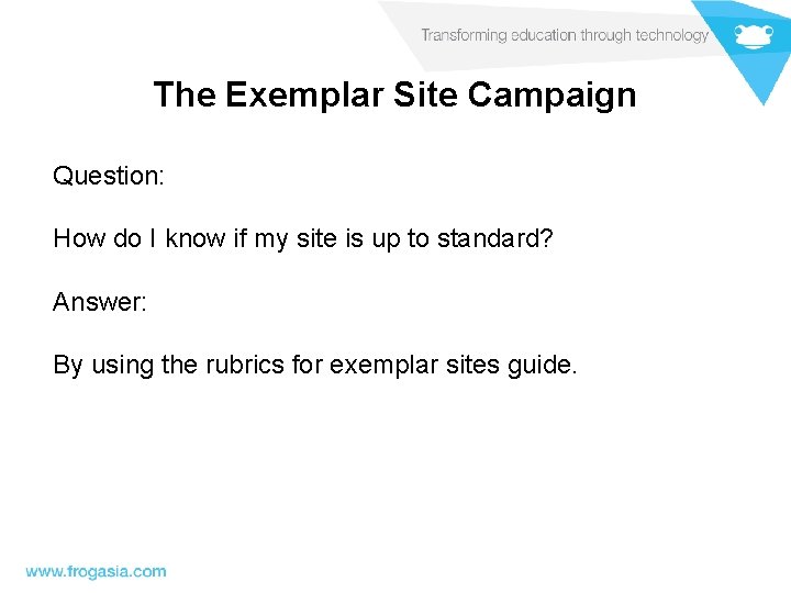 The Exemplar Site Campaign Question: How do I know if my site is up