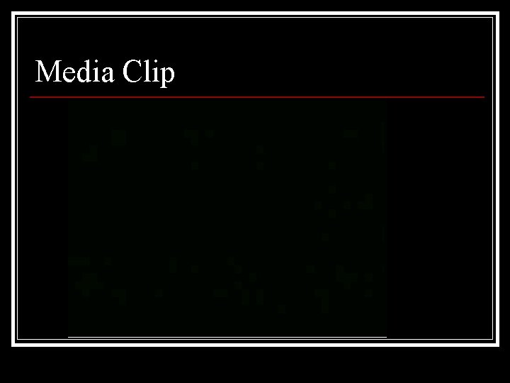 Media Clip 