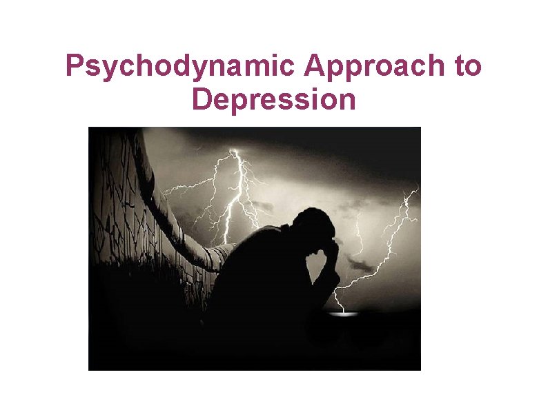 Psychodynamic Approach to Depression 