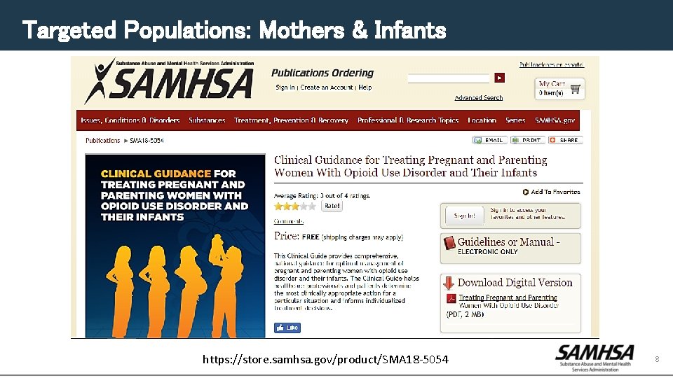 Targeted Populations: Mothers & Infants https: //store. samhsa. gov/product/SMA 18 -5054 8 