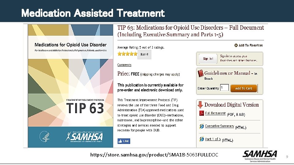 Medication Assisted Treatment https: //store. samhsa. gov/product/SMA 18 -5063 FULLDOC 9 