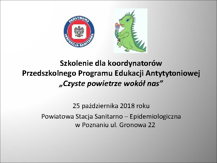 Szkolenie dla koordynatorów Przedszkolnego Programu Edukacji Antytytoniowej „Czyste powietrze wokół nas” 25 października 2018