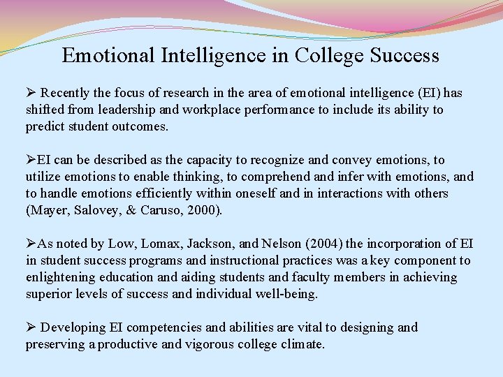 Emotional Intelligence in College Success Recently the focus