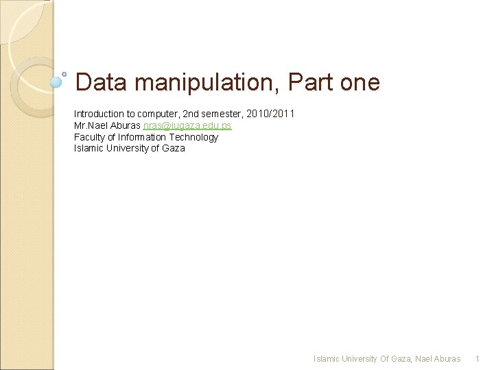Data Manipulation Practical Computer Data manipulation Part one Introduction to computer 2