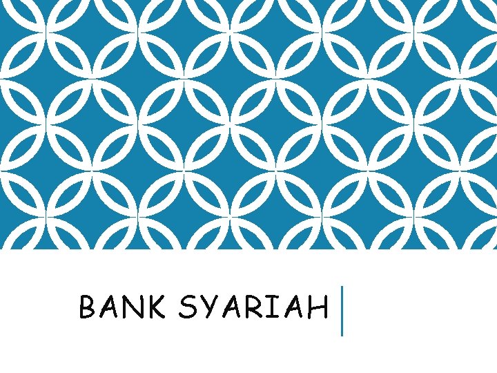 BANK SYARIAH 