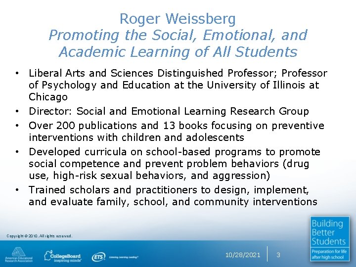 Roger Weissberg Promoting the Social, Emotional, and Academic Learning of All Students • Liberal