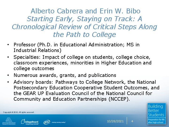 Alberto Cabrera and Erin W. Bibo Starting Early, Staying on Track: A Chronological Review