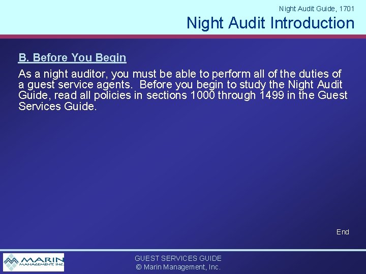 Night Audit Guide, 1701 Night Audit Introduction B. Before You Begin As a night