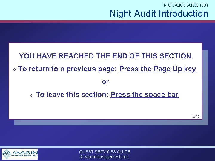 Night Audit Guide, 1701 Night Audit Introduction YOU HAVE REACHED THE END OF THIS