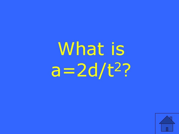 What is 2 a=2 d/t ? 