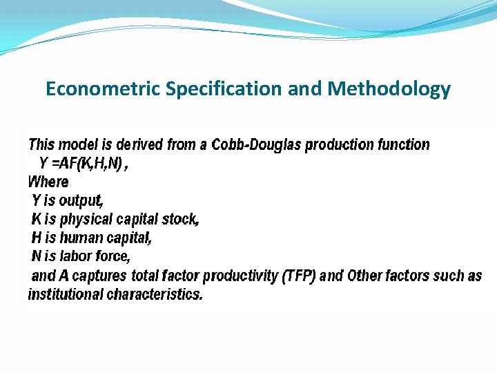 Econometric Specification and Methodology 