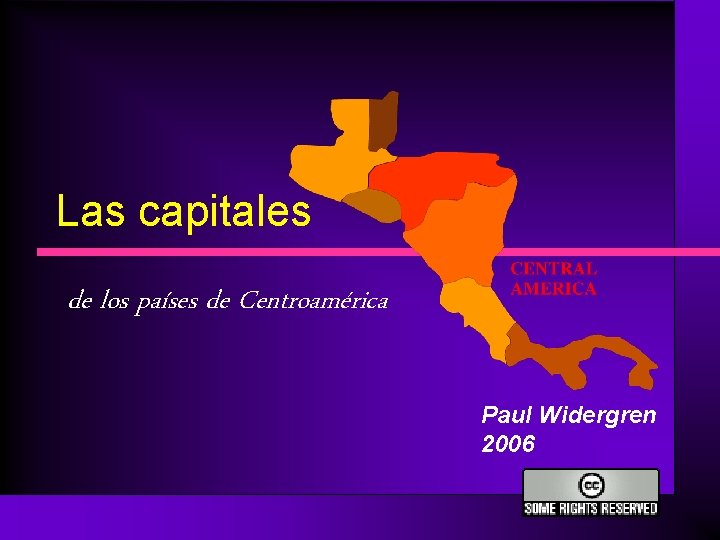 Las capitales de los países de Centroamérica Paul Widergren 2006 