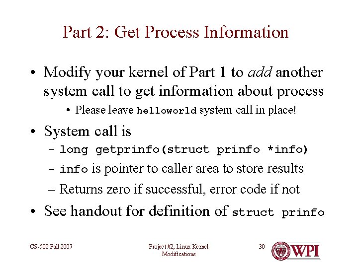 Part 2: Get Process Information • Modify your kernel of Part 1 to add