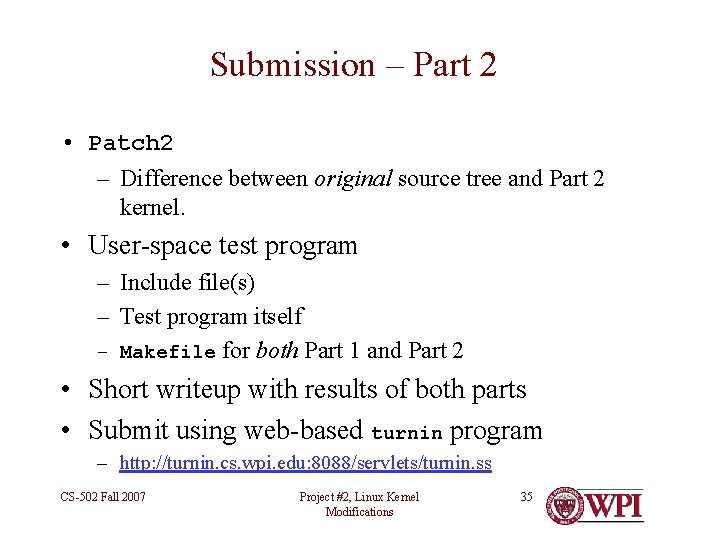 Submission – Part 2 • Patch 2 – Difference between original source tree and