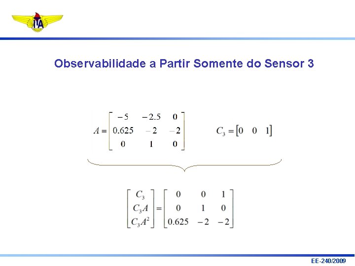 Observabilidade a Partir Somente do Sensor 3 EE-240/2009 