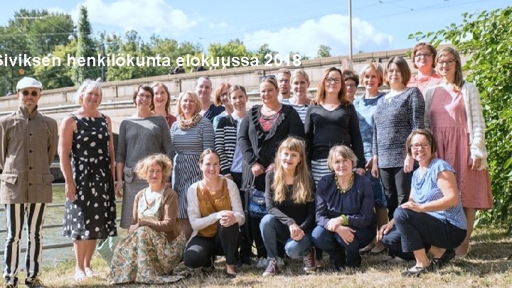 Siviksen henkilökunta elokuussa 2018 