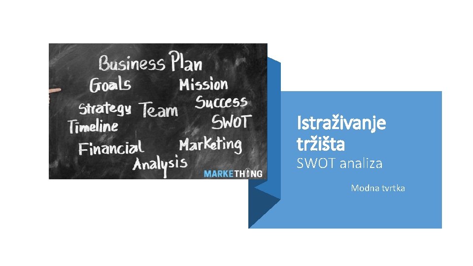 Istraživanje tržišta SWOT analiza Modna tvrtka 