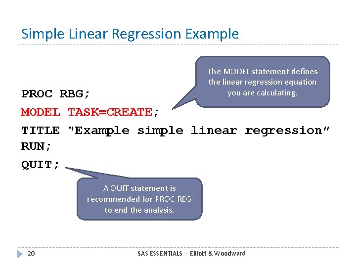 Simple Linear Regression Example The MODEL statement defines the linear regression equation you are