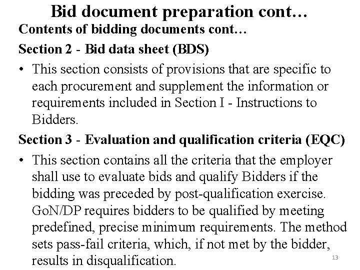 Bid document preparation cont… Contents of bidding documents cont… Section 2 - Bid data