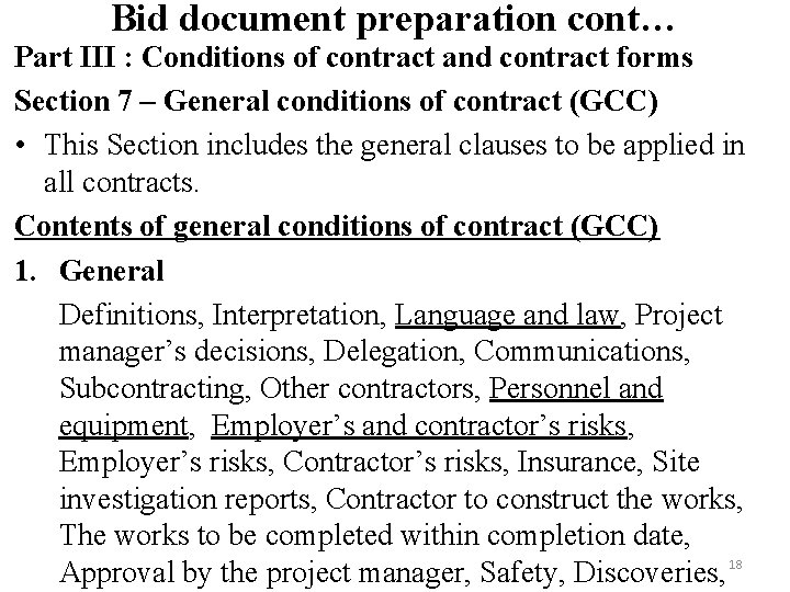 Bid document preparation cont… Part III : Conditions of contract and contract forms Section