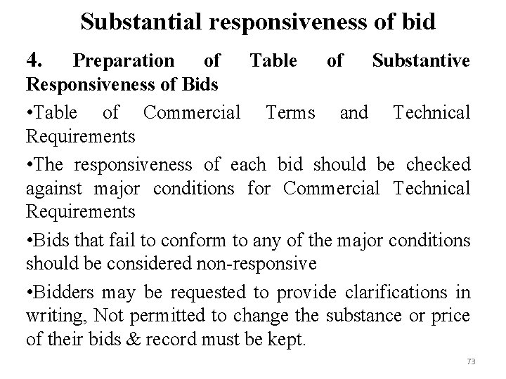 Substantial responsiveness of bid 4. Preparation of Table of Substantive Responsiveness of Bids •