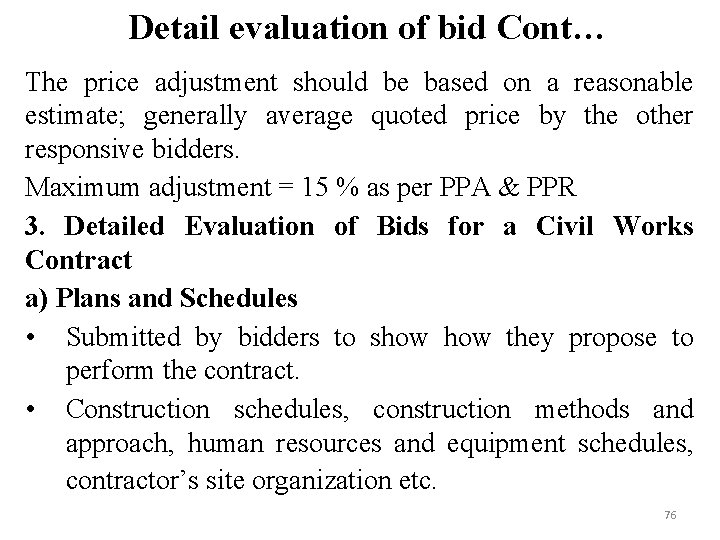 Detail evaluation of bid Cont… The price adjustment should be based on a reasonable