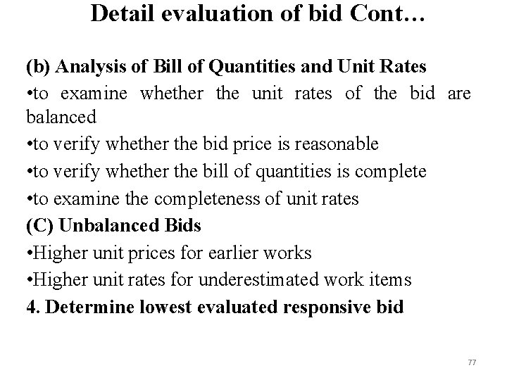 Detail evaluation of bid Cont… (b) Analysis of Bill of Quantities and Unit Rates