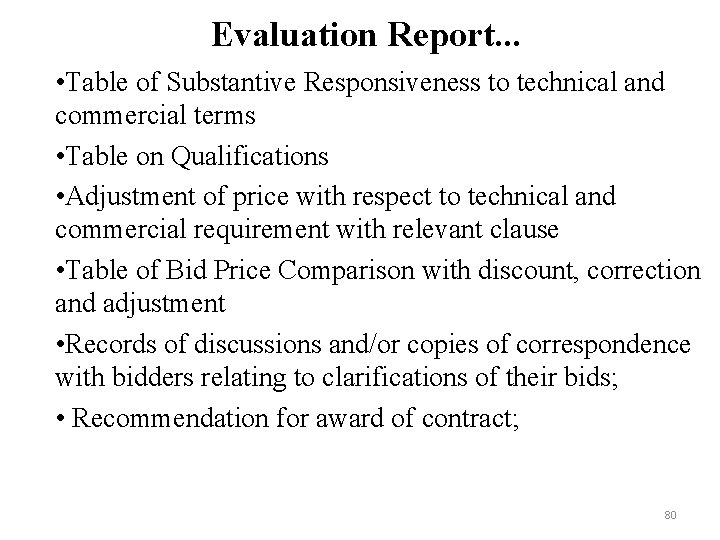 Evaluation Report. . . • Table of Substantive Responsiveness to technical and commercial terms