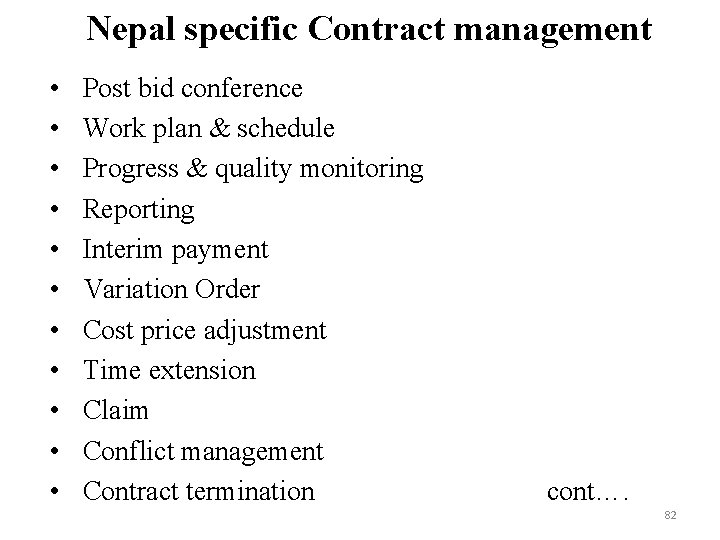 Nepal specific Contract management • • • Post bid conference Work plan & schedule
