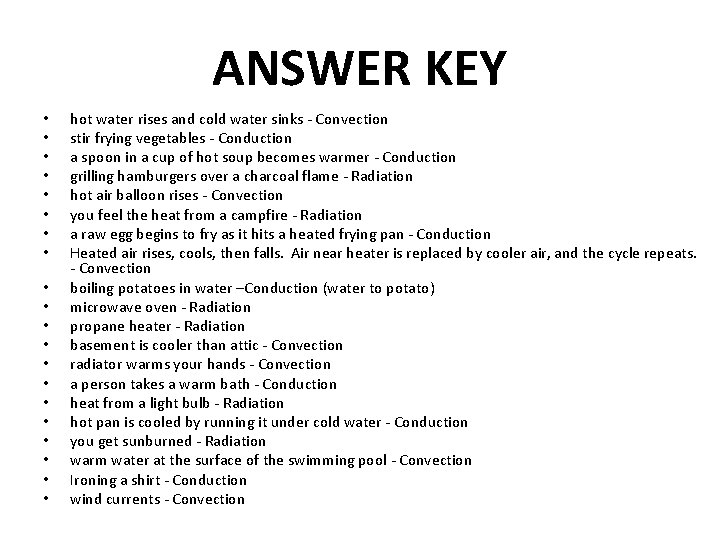 ANSWER KEY • • • • • hot water rises and cold water sinks