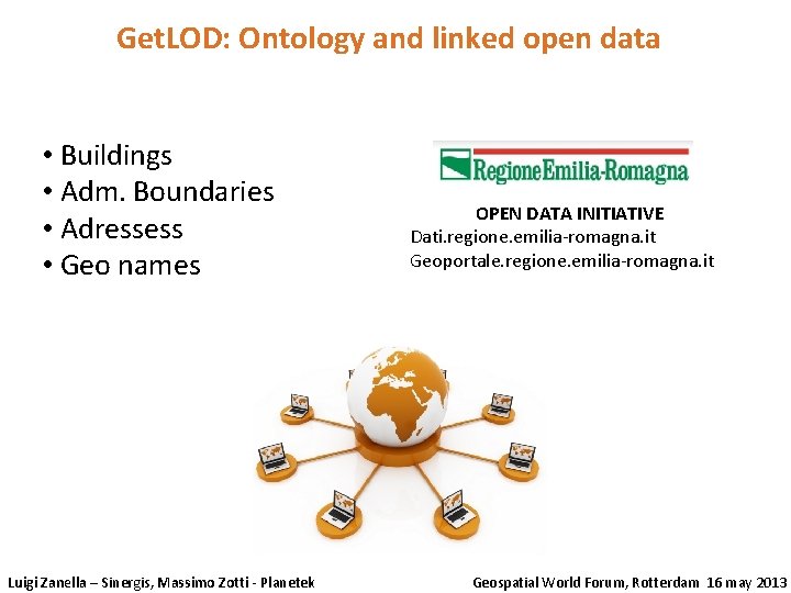 Get. LOD: Ontology and linked open data • Buildings • Adm. Boundaries • Adressess