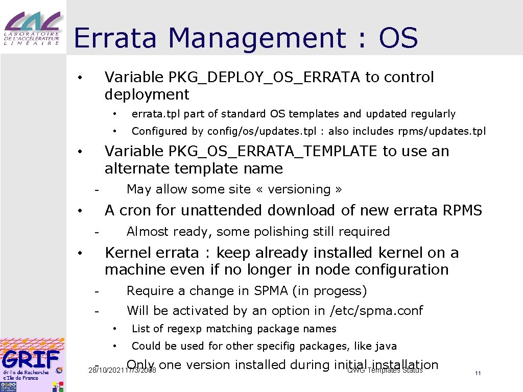 Errata Management : OS Variable PKG_DEPLOY_OS_ERRATA to control deployment • • errata. tpl part