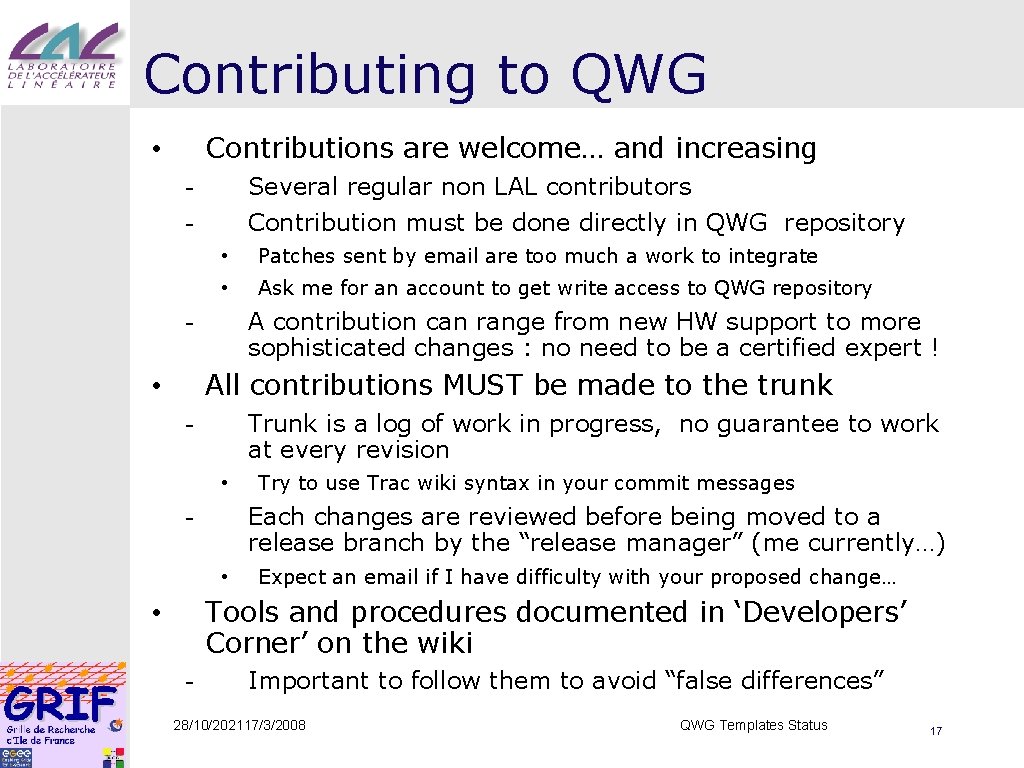 Contributing to QWG Contributions are welcome… and increasing • Several regular non LAL contributors