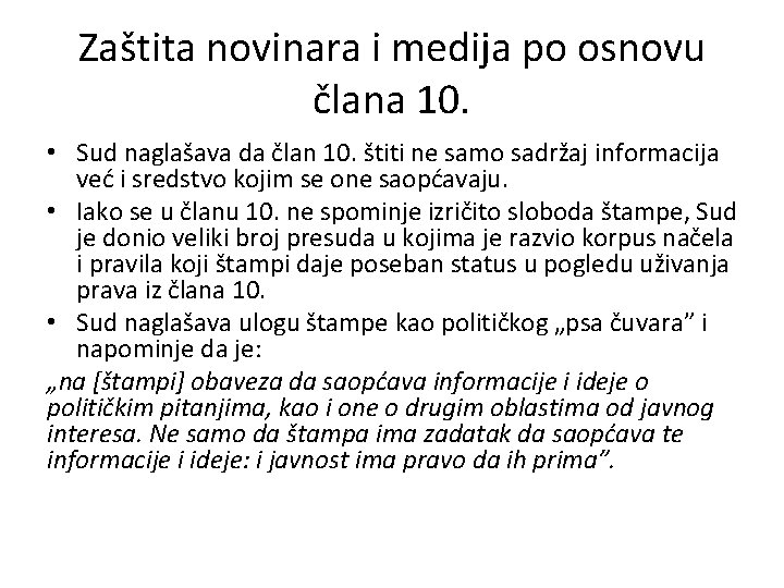 Zaštita novinara i medija po osnovu člana 10. • Sud naglašava da član 10.