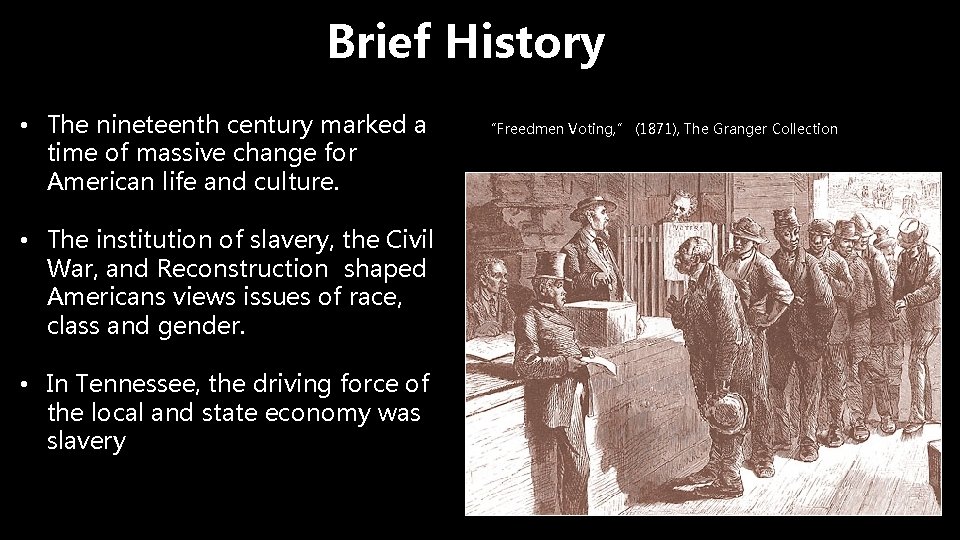 Brief History • The nineteenth century marked a time of massive change for American