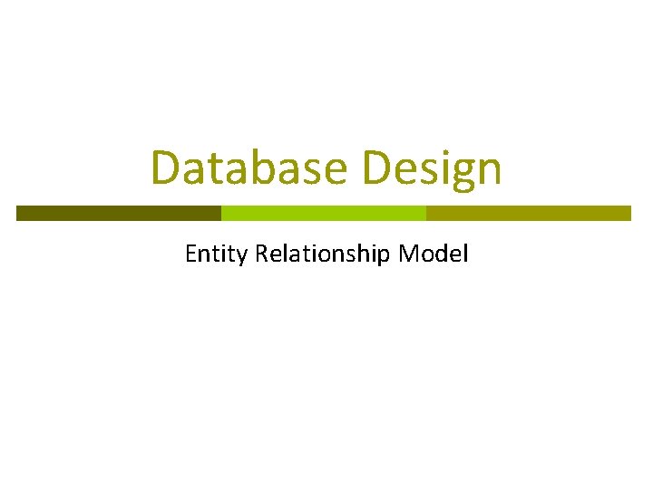 Database Design Entity Relationship Model 