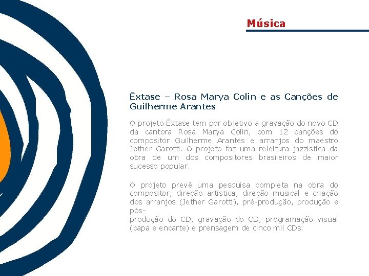 Música Êxtase – Rosa Marya Colin e as Canções de Guilherme Arantes O projeto