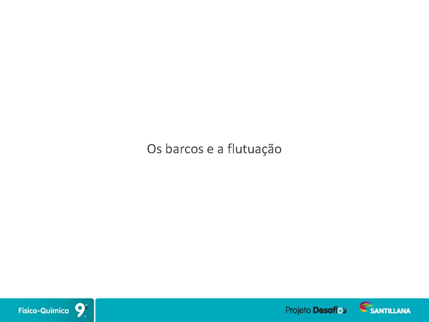 Os barcos e a flutuação 