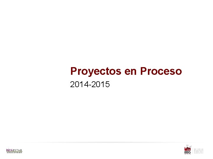 Proyectos en Proceso 2014 -2015 