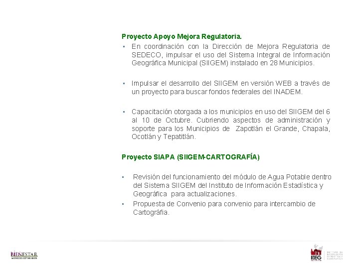 Proyecto Apoyo Mejora Regulatoria. • En coordinación con la Dirección de Mejora Regulatoria de