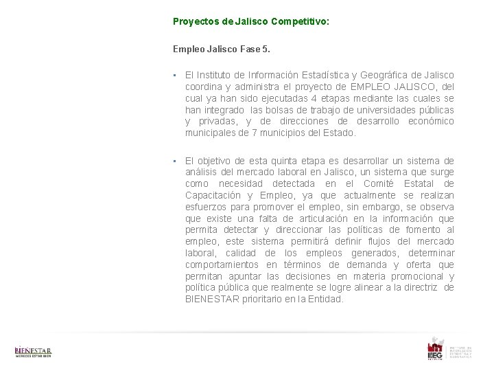 Proyectos de Jalisco Competitivo: Empleo Jalisco Fase 5. • El Instituto de Información Estadística