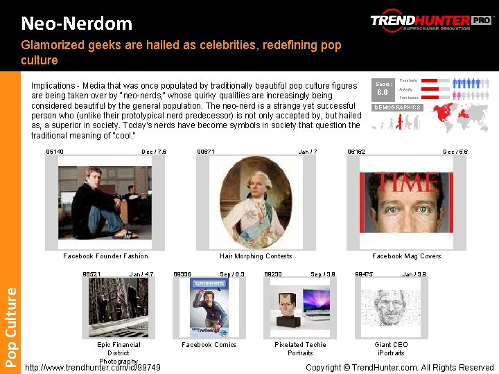 Neo-Nerdom Glamorized geeks are hailed as celebrities, redefining pop culture Score: Implications - Media