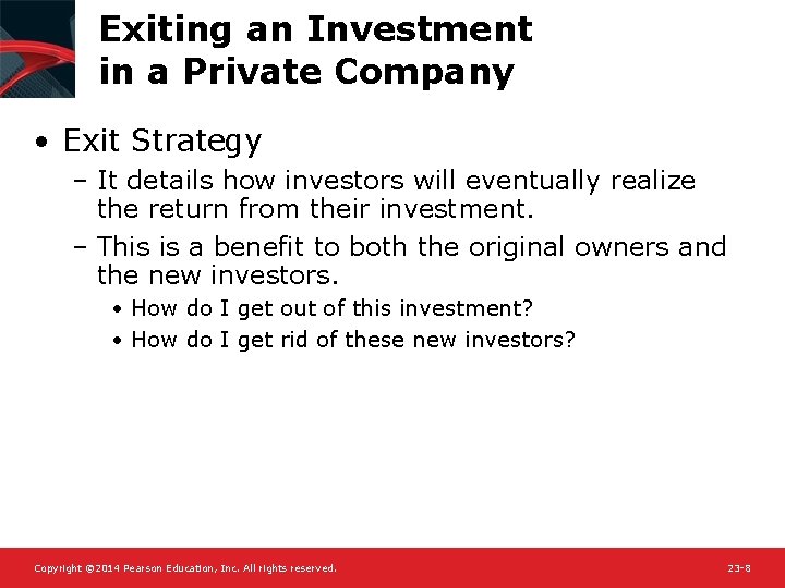 Exiting an Investment in a Private Company • Exit Strategy – It details how