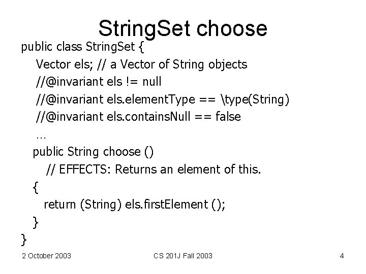 String. Set choose public class String. Set { Vector els; // a Vector of