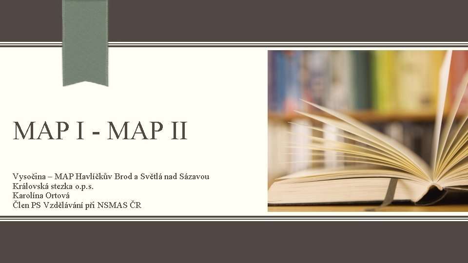 MAP I - MAP II Vysočina – MAP Havlíčkův Brod a Světlá nad Sázavou