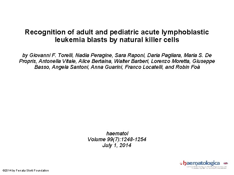 Recognition of adult and pediatric acute lymphoblastic leukemia blasts by natural killer cells by
