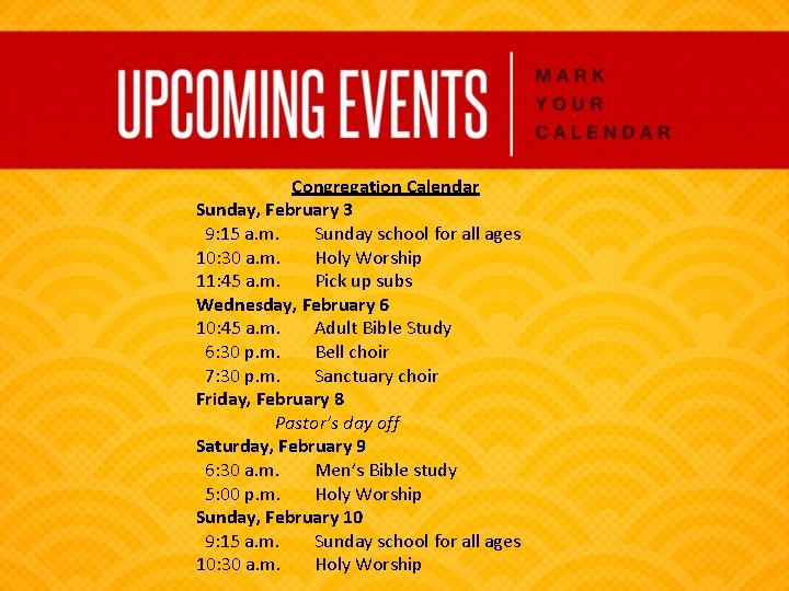 Congregation Calendar Sunday, February 3 9: 15 a. m. Sunday school for all ages