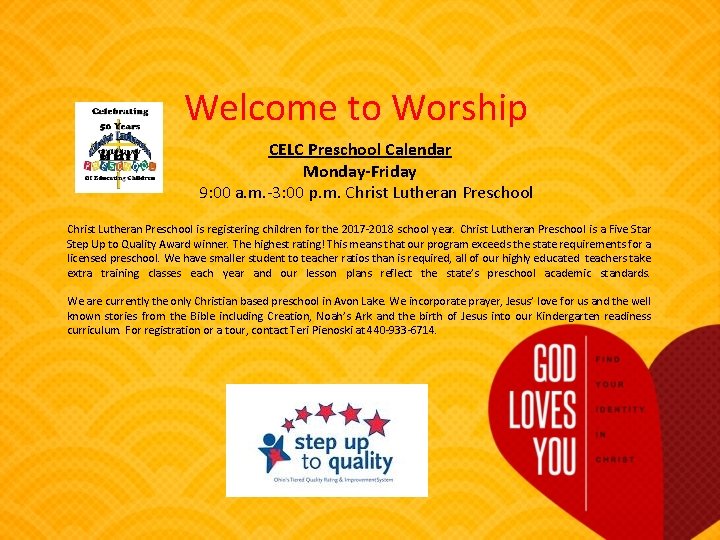 Welcome to Worship CELC Preschool Calendar Monday-Friday 9: 00 a. m. -3: 00 p.