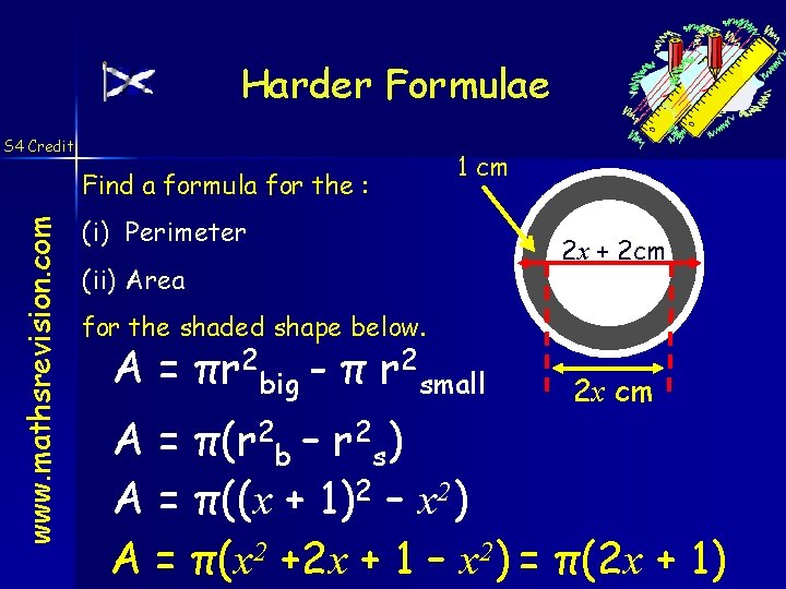 Harder Formulae S 4 Credit www. mathsrevision. com Find a formula for the :