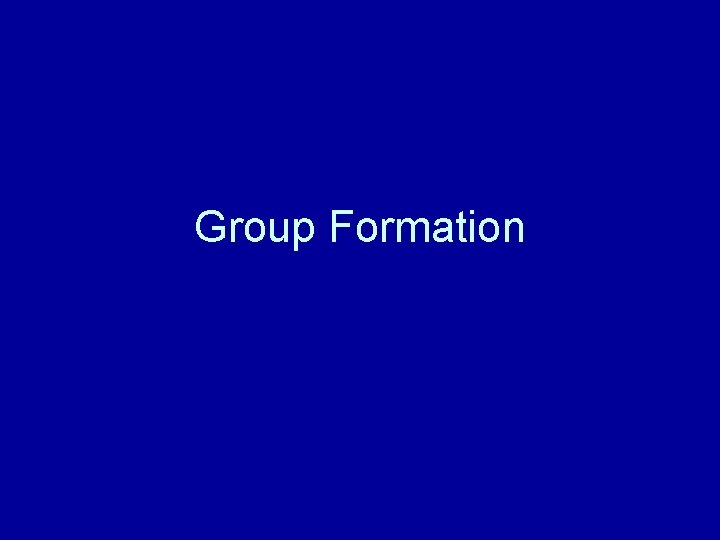 Group Formation 